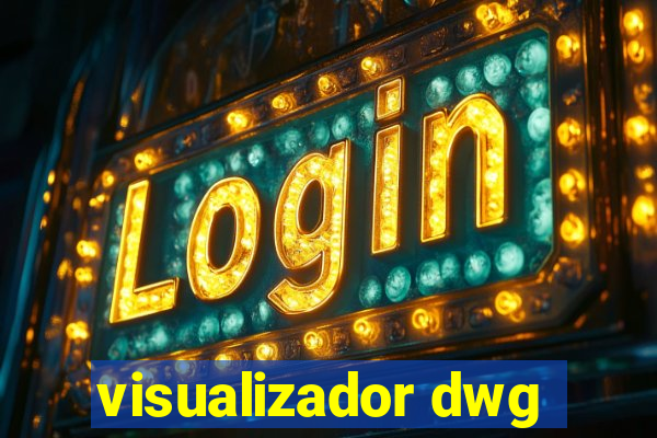 visualizador dwg